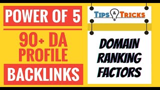 Power of 5 High DA (90+) Profile Backlinks | Domain Ranking Factors | Learn SEO