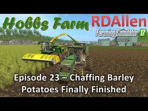 Farming Simulator 17 Hobbs Farm E23 - Chaffing Barley with the John Deere
