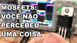 MOSFET: PRECISAMOS MESMO DE UM RESISTOR PARA O GATE??