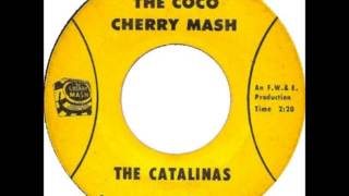 The Catalinas - The Coco Cherry Mash 1965