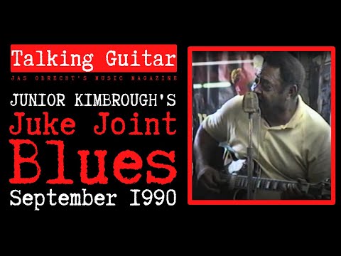 Junior Kimbrough's Juke Joint Blues