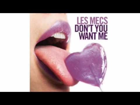 Les Mecs - Don't You Want Me (90's Revival Mix)