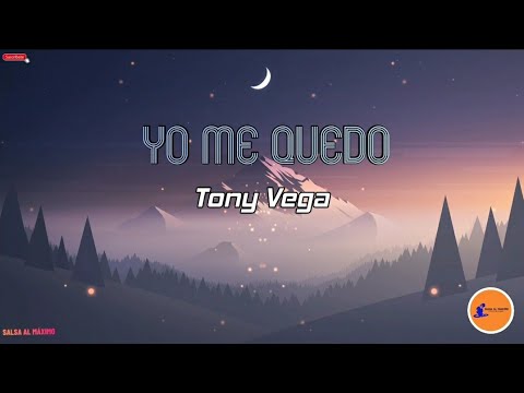 YO ME QUEDO - Tony Vega Letra/ Salsa/Cali