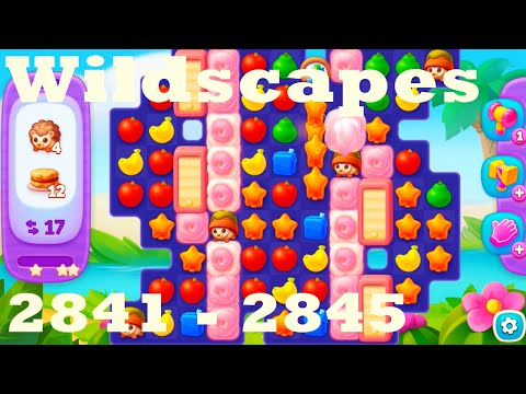 Wildscapes Level 2841 - 2845 HD Walkthrough | 3 - match game | gameplay | android | ios | pc | app