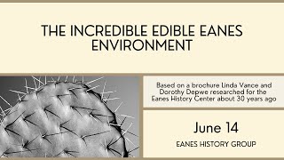 Eanes History Group - The Incredible Edible Eanes Environment