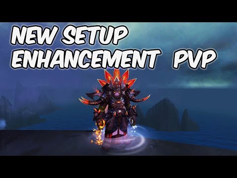New Setup - 8.1 Enhancement Shaman PvP - WoW BFA