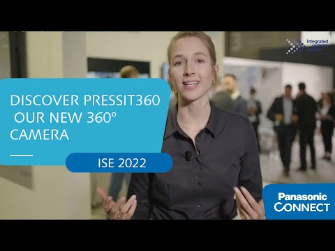Discover PressIT360 - Our New 360° Camera – Panasonic Live @ ISE 2022
