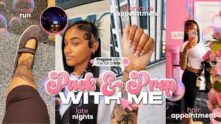 PACK & PREP W/ ME| Preparing for a trip| Hair appointment, nail appointment, mall run + more 
