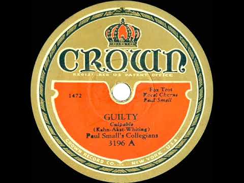 1931 Paul Small’s Collegians - Guilty (Paul Small, vocal)