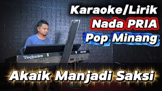 Download lagu AKAIK MANJADI SAKSI ( Ahli Ahmad Maulana ) - Karaoke Nada PRIA mp3 Download lagu AKAIK MANJADI SAKSI ( Ahli Ahmad Maulana ) - Karaoke Nada PRIA mp3