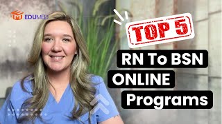 Top 5 RN to BSN Online Programs - Quick, Low Cost, Accredited