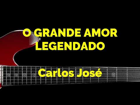 O GRANDE AMOR - 35 | CARLOS JOSÉ E A HARPA CRISTÃ