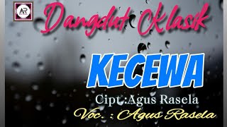 Download lagu Dangdut Klasik- Kecewa Cipt. Agus Rasela ( Video Lyrics)  mp3