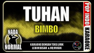 Download lagu Tuhan|Bimbo|Nada Normal|Karaoke|Pop Indo mp3 Download lagu Tuhan|Bimbo|Nada Normal|Karaoke|Pop Indo mp3