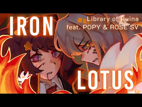 【Mili / Library of Ruina】Iron Lotus ft. POPY & ROSE【SynthV Cover / MV】