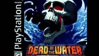 Dead In The Water Soundtrack - Song 10