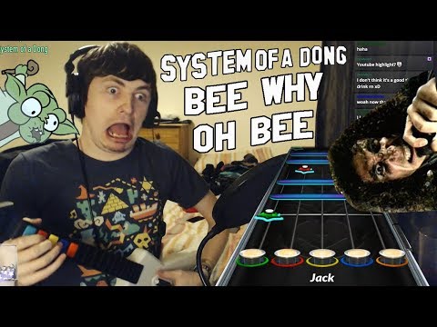Bee Why Oh Bee - System Of A Dong | Clone Hero