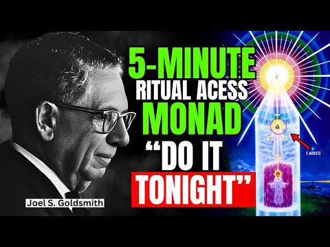 Joel Goldsmith Revealed This 5-Minute Practice To Enter The Monad Instantly (Hidden For 2000 Years)