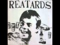 Reatards - I will die alone 