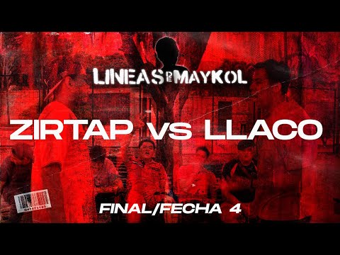 ZIRTAP vs LLACO - Final | Líneas de Maykol Fecha #4