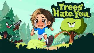 【Trees Hate You】久々の理不尽ゲーだ！木に煽られる！らしいです！【単発系】