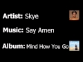 Skye - Say Amen 