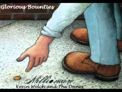 Kevin Welch and the Danes - Glorious Bounties ( + lyrics 2001)