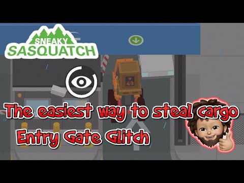 Sneaky Sasquatch - The Easiest way to steal cargo | Entry Gate Glitch