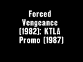Forced Vengeance 1982 KTLA Promo 1987