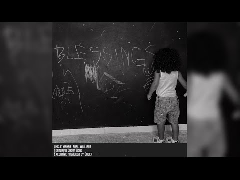Uncle Wahab x Karl Williams - Blessings ft. Snoop Dogg
