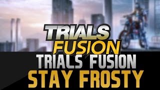 preview picture of video 'Trials Fusion PC - Stay Frosty'