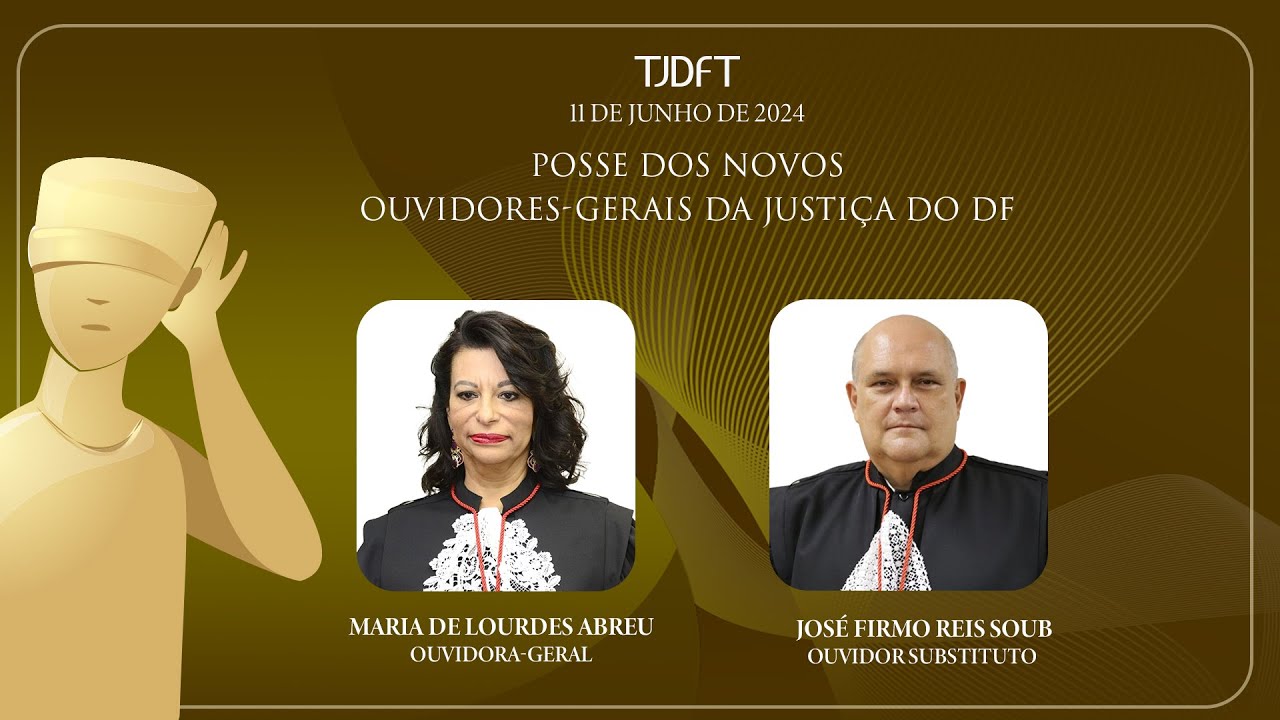 POSSE DOS NOVOS OUVIDORES-GERAIS DA JUSTIÇA DO DF