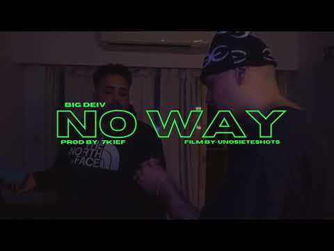 No Way🦇- Big Deiv (OFFICIAL VIDEO)