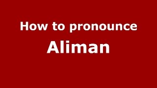 How to pronounce Aliman