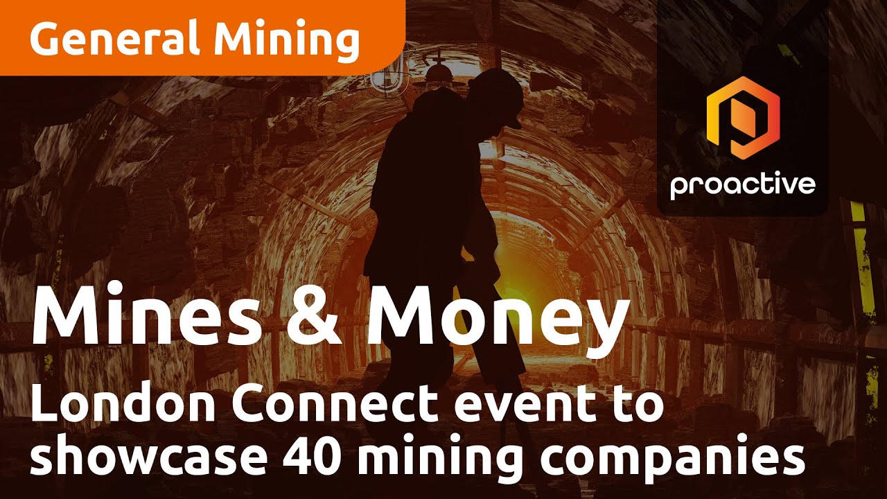 Mines & Money London Connect event to showcase 40 mining companies