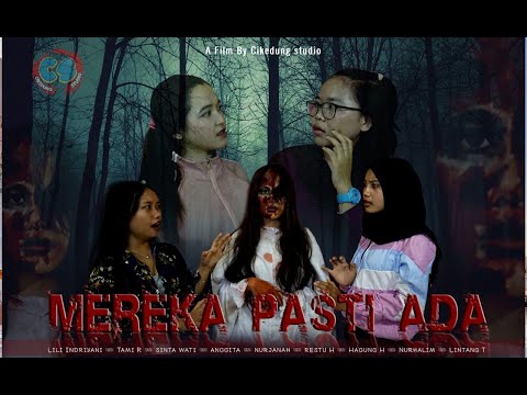 MEREKA PASTI ADA (FULL MOVIES INDONESIA HORORR)