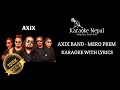 Mero Prem - Axix Band (KARAOKE WITH LYRICS) Adhuro Prem 2 | Karaoke Nepal