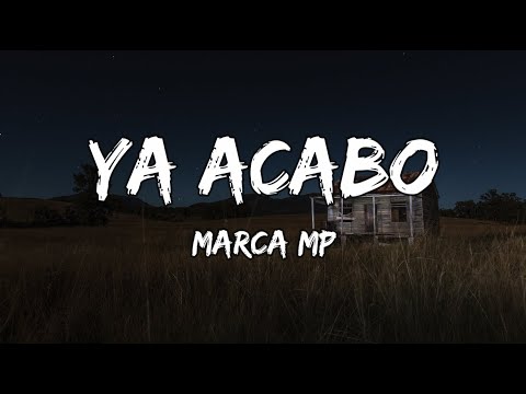 [Banda Romántica] Marca MP - Ya Acabo || Banda MS || La Adictiva (Letra/Lyrics)