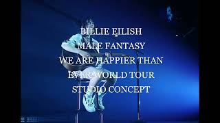 Billie Eilish - Male Fantasy (We are Happier Than Ever World Tour Studio Concept)