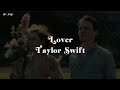 Lover - Taylor Swift ( speed up ) lyrics