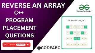 Download the video "REVERSE AN ARRAY | GFG | OPTIMAL SOLUTION |  CODEABC"