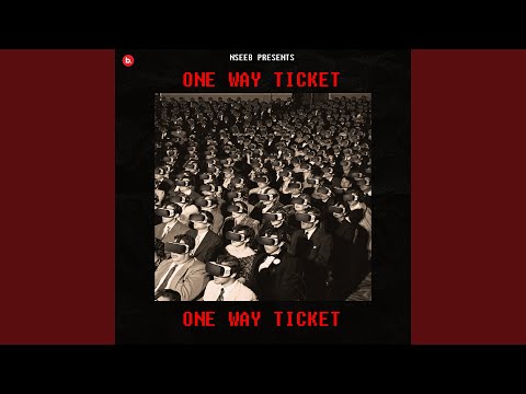One Way Ticket