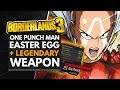 BORDERLANDS 3 | ONE PUNCH MAN EASTER EGG & INSANE LEGENDARY WEAPON