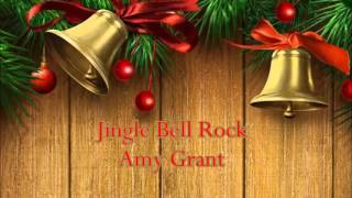 Jingle Bell Rock - Amy Grant