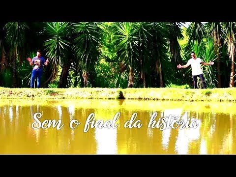 CLIPE OFICIAL -- Sem o Final Da história  - Felipe & Diego