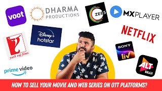 How to sell your Movie or Web Series On OTT Platforms? | Hindi