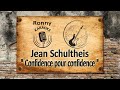 Jean Schultheis - Confidence pour confidence - Karaoke avec texte