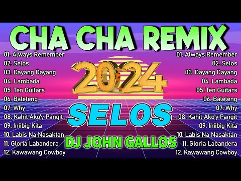 🇵🇭[TOP NEW ] NONSTOP CHA CHA REMIX 2024💖 BAGONG NONSTOP TAGALOG CHA CHA REMIX 2024💥
