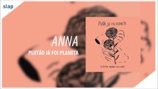 Anna - Plutão Já Foi Planeta (Álbum 