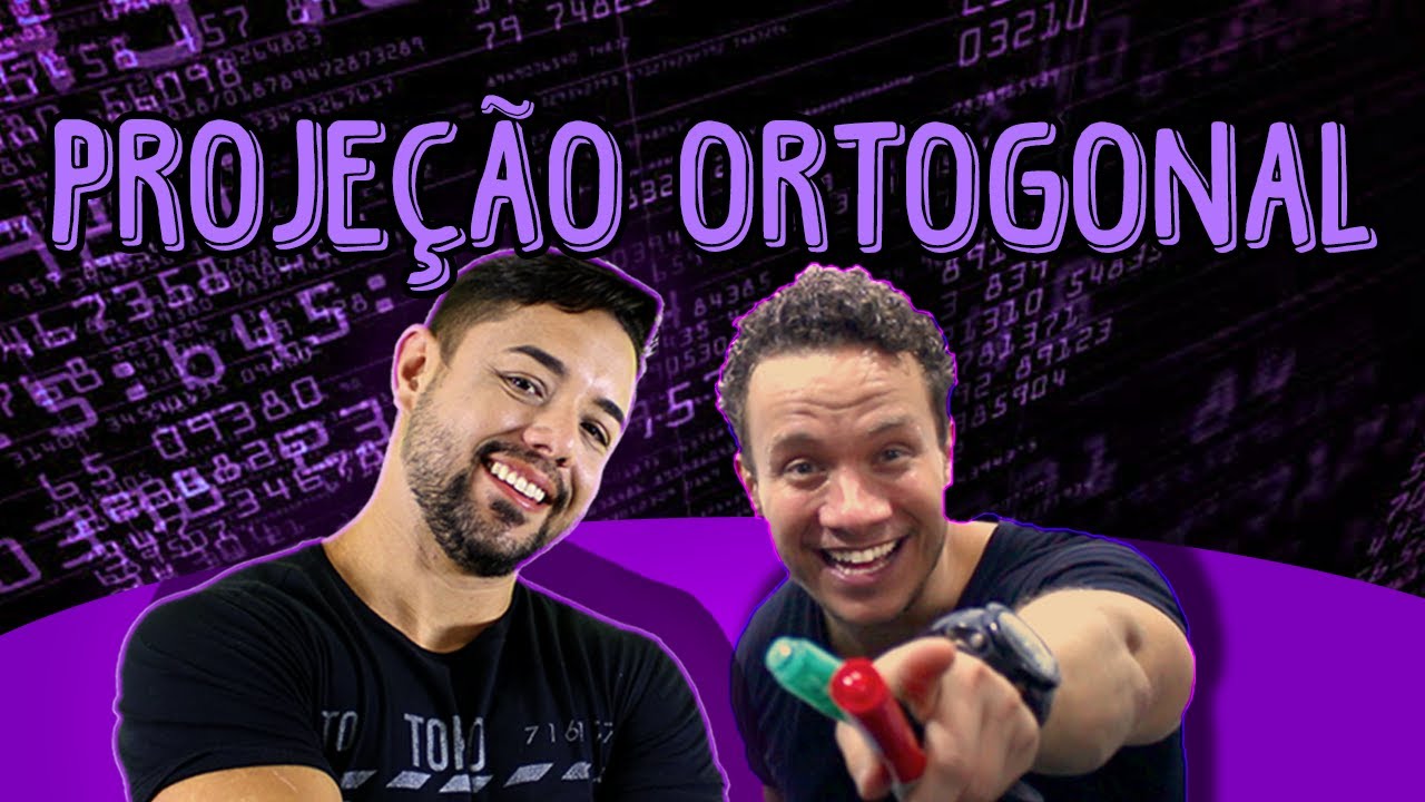 Tudo sobre Projeção Ortogonal